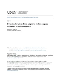 Enhancing Therapists' Clinical Judgments of Client Progress Subsequent to Objective Feedback
