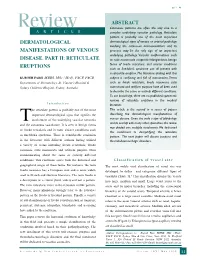 Review Cutaneous Patterns Are Often the Only Clue to a a R T I C L E Complex Underlying Vascular Pathology