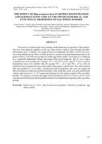 THE EFFECT of Kluyveromyces Lactis STARTER CONCENTRATION and FERMENTATION TIME to the PHYSICOCHEMICAL and FUNCTIONAL PROPERTIES of EGG WHITE POWDER
