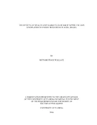 The Effects of Wealth and Markets on Rubber Tapper Use and Knowledge of Forest Resources in Acre, Brazil