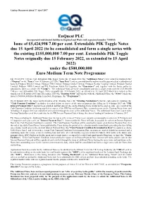 Enquest PLC Issue of £5424998 7.00 Per Cent. Extendable PIK Toggle
