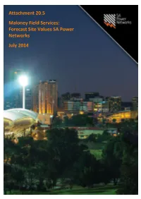 Maloney Field Services Forecast Site Values SA Power Networks July 2014
