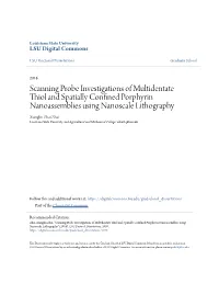 Scanning Probe Investigations of Multidentate Thiol and Spatially Confined Porphyrin Nanoassemblies Using Nanoscale Lithography" (2016)