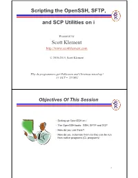 Scripting the Openssh, SFTP, and SCP Utilities on I Scott Klement