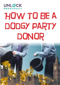 How to Be a Dodgy Party Donor Contents Why Become a Dodgy Donor?