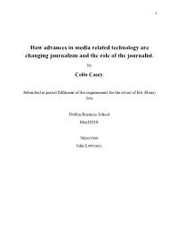 How Advances in Media Related Technology Are Changing Journalism and the Role of the Journalist