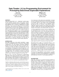Data Theater: a Live Programming Environment for Prototyping Data-Driven Explorable Explanations Sam Lau Philip J