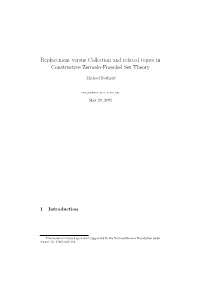 Replacement Versus Collection and Related Topics in Constructive Zermelo-Fraenkel Set Theory