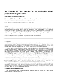 The Solutions of Dirac Equation on the Hyperboloid Under Perpendicular Magnetic Fields