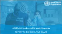 COVID-19 Situation and Strategic Response