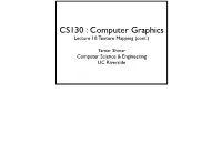 CS130 : Computer Graphics Lecture 10: Texture Mapping (Cont.)