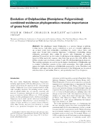 Evolution of Delphacidae (Hemiptera: Fulgoroidea): Combined-Evidence Phylogenetics Reveals Importance of Grass Host Shifts