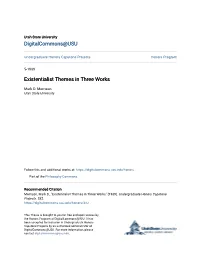 Existentialist Themes in Three Works