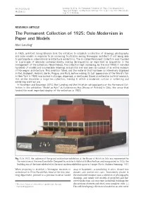 The Permanent Collection of 1925: Oslo Modernism in Paper and Models Mari Lending*