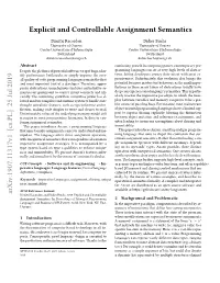 Explicit and Controllable Assignment Semantics