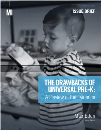 THE DRAWBACKS of UNIVERSAL PRE-K: a Review of the Evidence