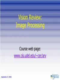 Vision Review: Image Processing