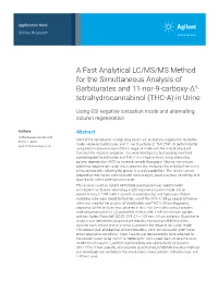 A Fast Analytical LC/MS/MS Method for the Simultaneous Analysis of Barbiturates and 11-Nor-9-Carboxy-Δ9- Tetrahydrocannabinol (THC-A) in Urine