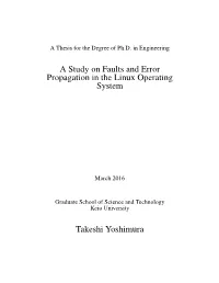 A Study on Faults and Error Propagation in the Linux Operating System