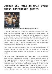 Joshua Vs. Ruiz Jr Main Event Press Conference Quotes