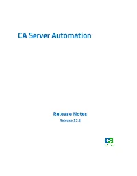 CA Server Automation Release Notes on CA Support Online Contain Issues and Other Information Discovered After Publication