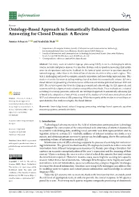 Ontology-Based Approach to Semantically Enhanced Question Answering for Closed Domain: a Review