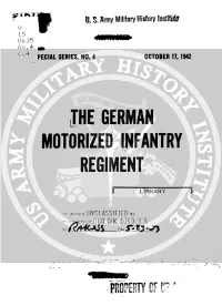 THE GERMAN MOTORIZED INFANTRY REGIMENT Ing Officer to Control the Order in Which Troops Are to Cross