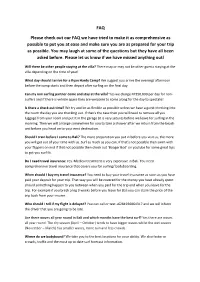 FAQ Please Check out Our FAQ We Have Tried To