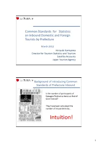 Common Standards for Statistics on Inbound Domestic and Foreign Tourists by Prefecture