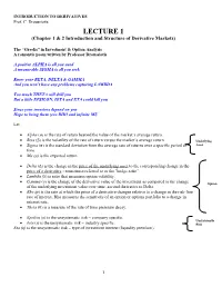 LECTURE 1 (Chapter 1 & 2 Introduction and Structure of Derivative Markets)