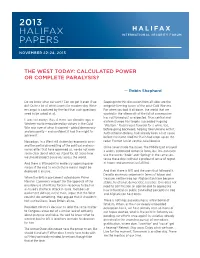The West Today: Calculated Power Or Complete Paralysis?