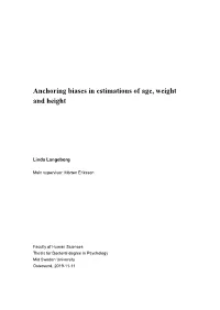 Anchoring Biases in Estimations of Age, Weight and Height