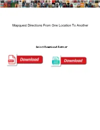 Mapquest Directions from One Location to Another