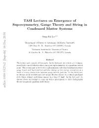TASI Lectures on Emergence of Supersymmetry, Gauge Theory And