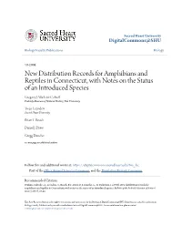 New Distribution Records for Amphibians and Reptiles in Connecticut, with Notes on the Status of an Introduced Species Gregory J