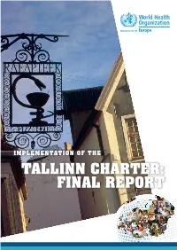 Implementation of the Tallinn Charter: Final Report