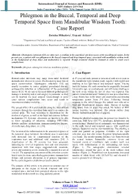 Phlegmon in the Buccal, Temporal and Deep Temporal Space from Mandibular Wisdom Tooth: Case Report