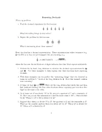 Repeating Decimals Warm up Problems. A. Find the Decimal Expressions for the Fractions 1 7 , 2 7 , 3 7 , 4 7 , 5 7 , 6 7 . What