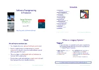 Software Reengineering & Evolution Schedule Goals What Is a Legacy