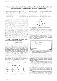 Wavelet Based Alternative Modulation Scheme Provides Better Reception with Fewer Errors and Good Security in Wireless Communication
