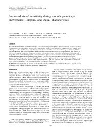 Improved Visual Sensitivity During Smooth Pursuit Eye Movements: Temporal and Spatial Characteristics