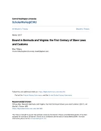 Bound in Bermuda and Virginia: the First Century of Slave Laws and Customs