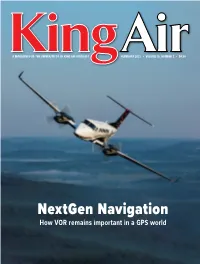 Nextgen Navigation How VOR Remains Important in a GPS World IBC Ifc Ibc King February 2021 Volumeair 15 / Number 2 a MAGAZINE for the OWNER/PILOT of KING AIR AIRCRAFT