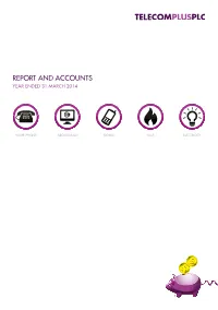 Report and Accounts Year Ended 31 March 2014 Report and Accounts Year Ended 31 March 2014