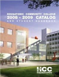 2008 - 2009 Catalog Andstudenthandbook an Exceptional Place for You to Succeed
