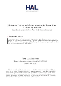 Shutdown Policies with Power Capping for Large Scale Computing Systems Anne Benoit, Laurent Lefèvre, Anne-Cécile Orgerie, Issam Raïs