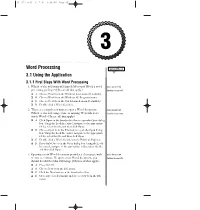 Word Processing Quick✓ Check 3.1 Using the Application 3.1.1 First Steps with Word Processing 1