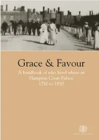 A Handbook of Who Lived Where in Hampton Court Palace 1750 to 1950 Grace & Favour a Handbook of Who Lived Where in Hampton Court Palace 1750 to 1950