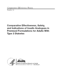 Comparative Effectiveness, Safety, and Indications of Insulin Analogues in Premixed Formulations for Adults with Type 2 Diabetes