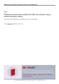 Predicting Microstructure Evolution for Friction Stir Extrusion Using a Cellular Automaton Method